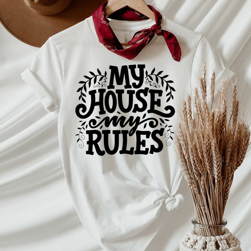 My House My Rules T shirt